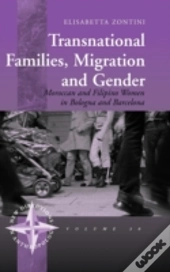 Transnational Families, Migration And Gender
