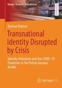 Transnational Identity Disrupted By Crisis