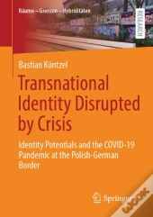 Transnational Identity Disrupted By Crisis