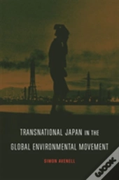 Transnational Japan In The Global Environmental Movement