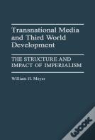 Transnational Media And Third World Development