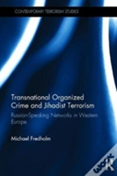 Transnational Organized Crime And Jihadist Terrorism