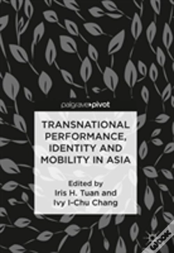 Capa do artigo Transnational Performance, Identity And Mobility In Asia