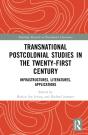 Transnational Postcolonial Studies In The Twenty-First Century - Preview