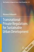 Transnational Private Regulations For Sustainable Urban Development