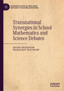 Transnational Synergies In School Mathematics And Science Debates