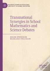 Transnational Synergies In School Mathematics And Science Debates