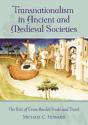 Transnationalism In Ancient And Medieval Societies - Preview