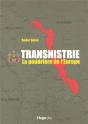 Transnistrie, La Poudriere De L'Europe - Preview