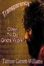 Transparency: Open To Do God'S Work! - Preview