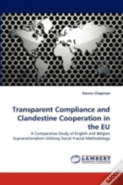 Capa do artigo Transparent Compliance And Clandestine Cooperation In The Eu