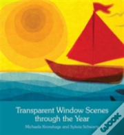 Transparent Window Scenes Through The Year