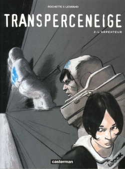 Capa do artigo Transperceneige T.2; L'Arpenteur