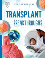 Transplant Breakthroughs