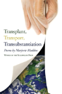 Transplant, Transport, Transubstantiation - Preview