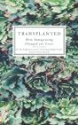 Transplanted - Preview