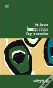 Transpoétique ; Éloge Du Nomadisme