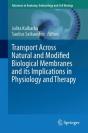 Transport Across Natural And Modified Biological Membranes And Its Implications In Physiology And Therapy - Preview