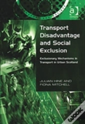 Transport Disadvantage And Social Exclusion