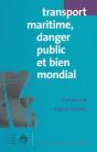 Transport Maritime, Danger Public Et Bien Mondial - Preview