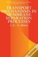 Transport Mechanisms In Membrane Separation Processes