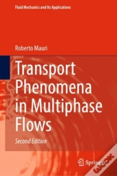 Transport Phenomena In Multiphase Flows