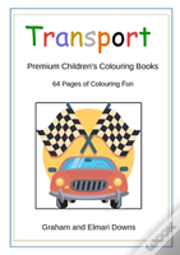 Transport: Premium Children'S Colouring Books