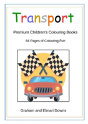 Transport: Premium Children'S Colouring Books - Preview