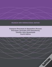 Transport Processes And Separation Process Principles (Includes Unit Operations), Pearson New International Edition
