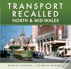 Capa do artigo Transport Recalled: North And Mid-Wales