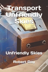 Transport Unfriendly Skies