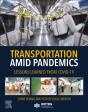Transportation Amid Pandemics - Preview