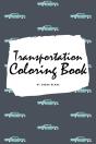 Transportation Coloring Book For Children (6x9 Coloring Book / Activity Book) - Preview