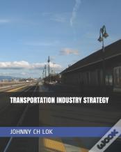 Transportation Industry Strategy