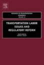 Transportation Labor Issues And Regulatory Reform - Preview