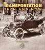 Transportation Then And Now - Preview