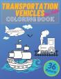 Transportation Vehicles For Kids Coloring Book - Preview