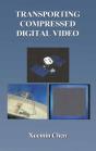 Transporting Compressed Digital Video - Preview