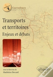 Transports Et Territoires : Enjeux Et Débats