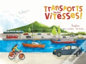 Transports Toutes Vitesses !