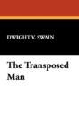 Transposed Man - Preview