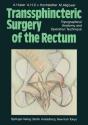 Transsphincteric Surgery Of The Rectum - Preview