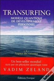 Capa do artigo Transurfing ; Modèle Quantique De Développement Personnel Tome 1 ; L