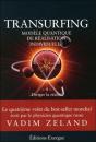 Transurfing Tome 4 ; Diriger La Réalité - Preview
