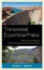 Transversal Ecocritical Praxis - Preview
