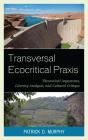 Transversal Ecocritical Praxis - Preview