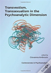 Capa do artigo Transvestism, Transsexualism In The Psychoanalytic Dimension