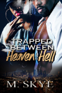 Trapped Between Heaven And Hell - Preview