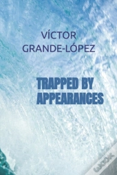 Trapped By Appearances