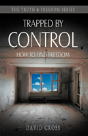 Trapped By Control - Preview